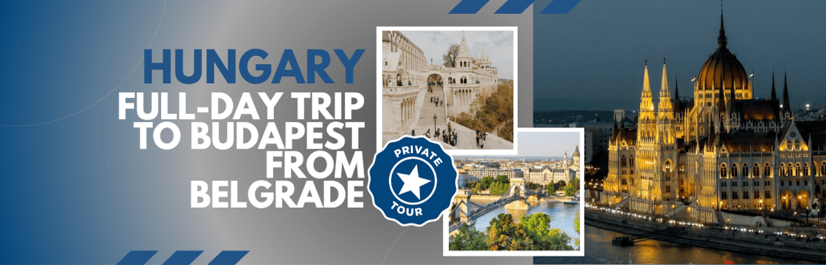 Hungary: Private Full-Day Trip to Budapest from Belgrade