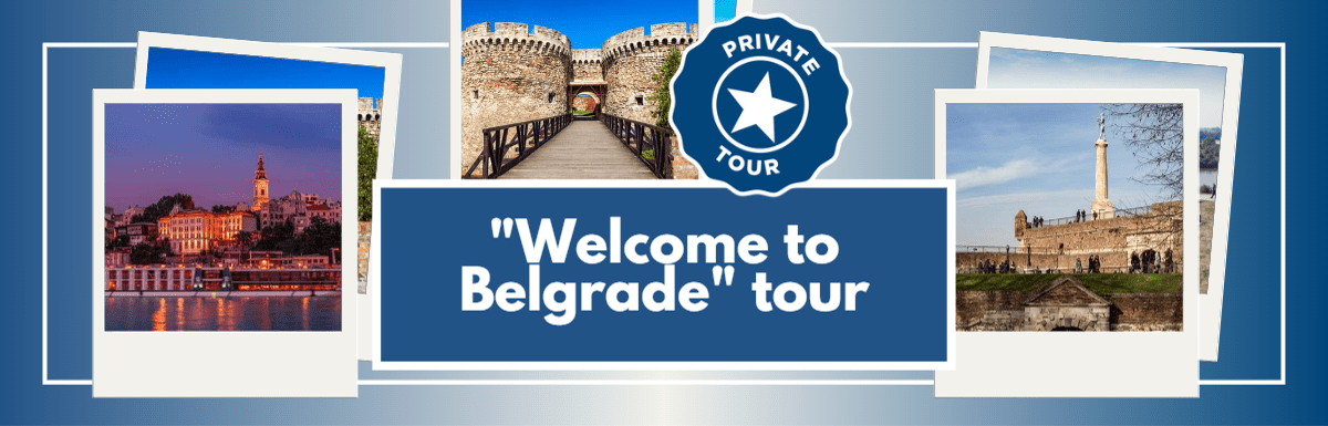 ‘Welcome to Belgrade’ Tour