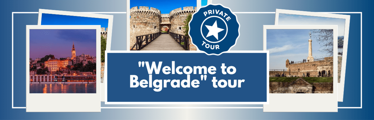 “Welcome to Belgrade” Tour