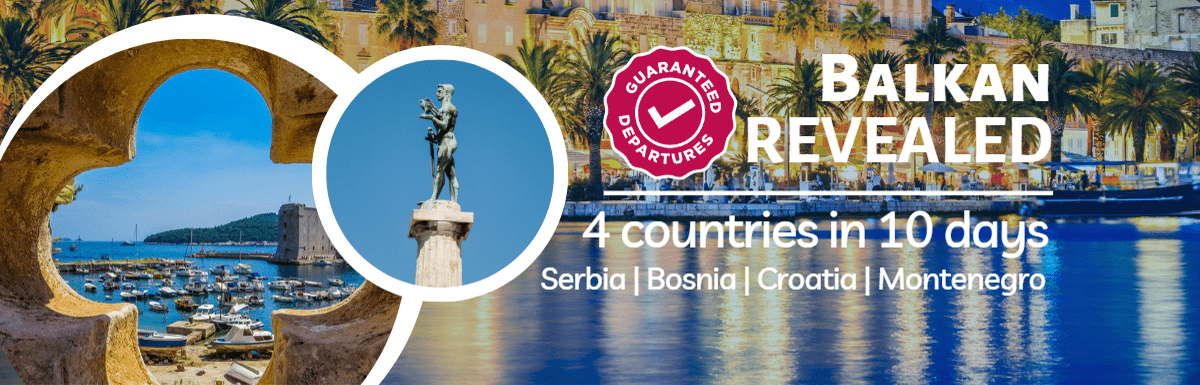 Balkan Revealed – 4 countries in 10 days