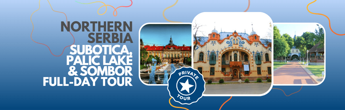 Northern Serbia: Full-Day Private Tour to Subotica, Palić lake & Sombor