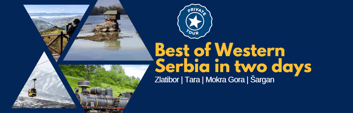 Best of Western Serbia in two days